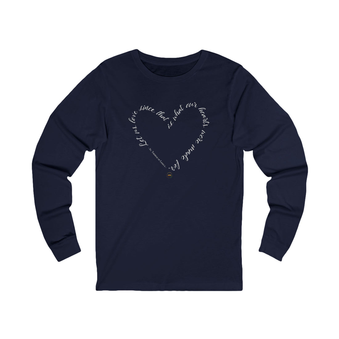 "Let Us Love" Long Sleeve T-Shirt